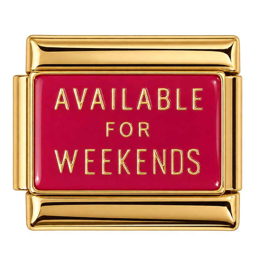 Weekends Charm